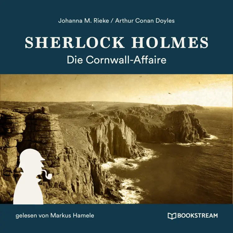 Cover von Sir Arthur Conan Doyle - Sherlock Holmes: Die Cornwall-Affaire