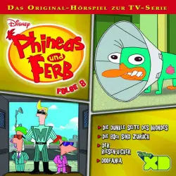Cover - Disney - Phineas & Ferb - Folge 8: Die dunkle Seite des Mondes / Die 80er sind zurück! / Der Riesen-Kicker / Doofania