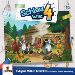 Cover - Schlau wie Vier - Folge 20 - Indigene Völker Amerikas. Eine Reise zu den Wampanoag