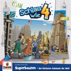Cover - Schlau wie Vier - Folge 14 - Superbauten. Die höchsten Gebäude der Welt