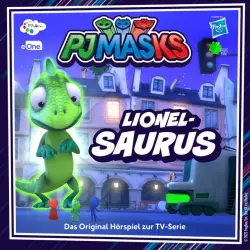 Cover - PJ Masks - Folge 55: Lionel Saurus (Das Original Hörspiel zur TV-Serie)