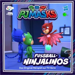 Cover - PJ Masks - Folge 54: Fußball-Ninjalinos (Das Original Hörspiel zur TV-Serie)