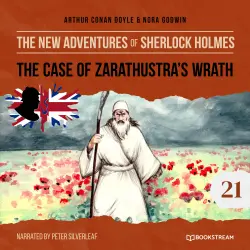 Cover - Sir Arthur Conan Doyle - The New Adventures of Sherlock Holmes - Episode 21 - The Case of Zarathustra's Wrath