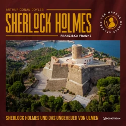 Cover - Sir Arthur Conan Doyle - Sherlock Holmes und das Ungeheuer von Ulmen