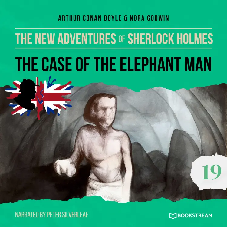 Cover von Sir Arthur Conan Doyle - The New Adventures of Sherlock Holmes - Episode 19 - The Case of the Elephant Man