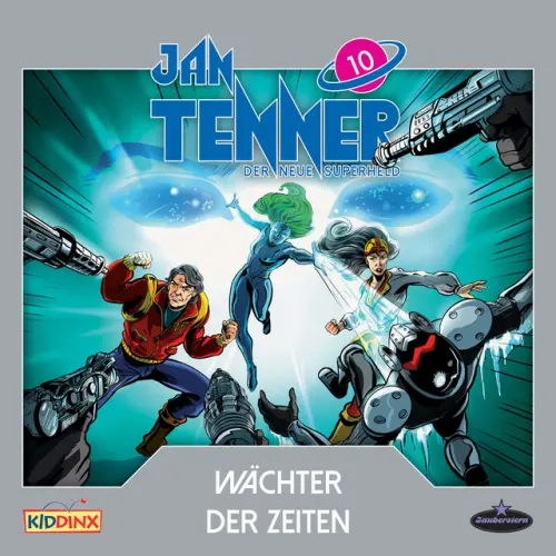 Cover von Jan Tenner - Der neue Superheld - Folge 10: Wächter der Zeiten