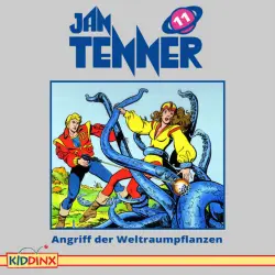 Cover - Jan Tenner - Folge 11: Angriff der Weltraumpflanzen
