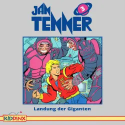 Cover - Jan Tenner - Folge 3: Landung der Giganten