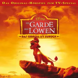 Cover - Disney - Die Garde der Löwen - Das Gebrüll ist zurück!