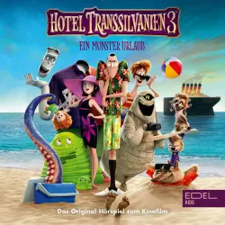 Cover - Hotel Transsilvanien - Hotel Transsilvanien 3 (Das Original-Hörspiel zum Kinofilm)