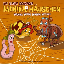 Cover - Die kleine Schnecke Monika Häuschen - 09: Warum weben Spinnen Netze?