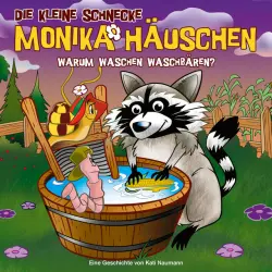 Cover - Die kleine Schnecke Monika Häuschen - 53: Warum waschen Waschbären?
