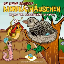 Cover - Die kleine Schnecke Monika Häuschen - 55: Warum sind Kuckuckskinder so frech?