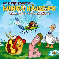 Cover - Die kleine Schnecke Monika Häuschen - 25: Warum fliegen Libellen rückwärts?
