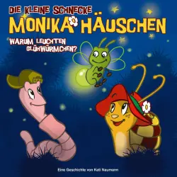 Cover - Die kleine Schnecke Monika Häuschen - 03: Warum leuchten Glühwürmchen?