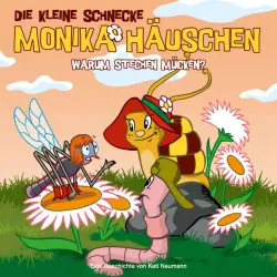 Cover - Die kleine Schnecke Monika Häuschen - 12: Warum stechen Mücken?