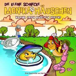 Cover - Die kleine Schnecke Monika Häuschen - 52: Warum haben Muscheln Perlen?