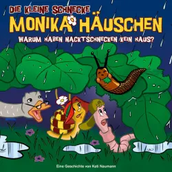 Cover - Die kleine Schnecke Monika Häuschen - 49: Warum haben Nacktschnecken kein Haus?