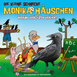 Cover - Die kleine Schnecke Monika Häuschen - 57: Warum krächzen Krähen?