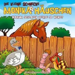 Cover - Die kleine Schnecke Monika Häuschen - 63: Warum schlafen Pferde so wenig?