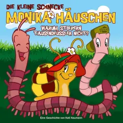 Cover - Die kleine Schnecke Monika Häuschen - 01: Warum stolpern Tausendfüßler nicht?