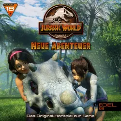 Cover - Jurassic World - Neue Abenteuer - Folge 18: Von Engeln und Rebellen / Unter Kontrolle / Wer ist hier der Chef (Das Original-Hörspiel zur TV-Serie)