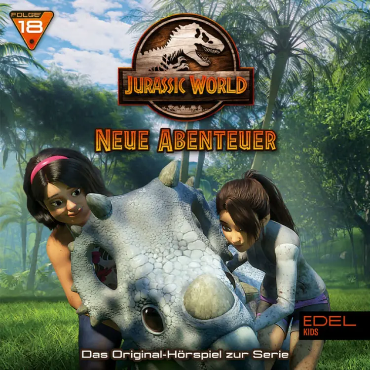 Cover von Jurassic World - Neue Abenteuer - Folge 18: Von Engeln und Rebellen / Unter Kontrolle / Wer ist hier der Chef (Das Original-Hörspiel zur TV-Serie)