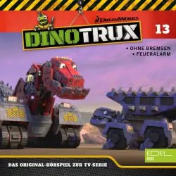 Cover - Dinotrux - Folge 13: Ohne Bremsen / Feueralarm (Das Original-Hörspiel zur TV-Serie)