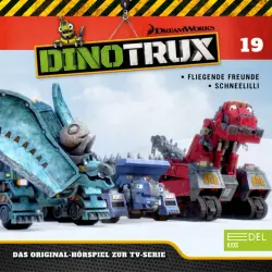 Cover - Dinotrux - Folge 19: Fliegende Freunde / Schneelilli (Das Original-Hörspiel zur TV-Serie)