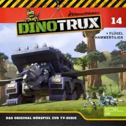 Cover - Dinotrux - Folge 14: Flügel / Hammertilien (Das Original-Hörspiel zur TV-Serie)