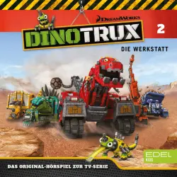 Cover - Dinotrux - Folge 2: Die Werkstatt / Schroptors (Das Original-Hörspiel zur TV-Serie)