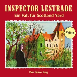 Cover - Inspector Lestrade - Ein Fall für Scotland Yard 11: Der leere Zug