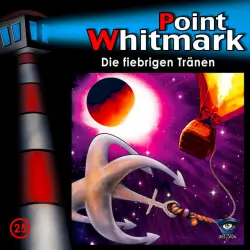 Cover - Point Whitmark - 025/Die fiebrigen Tränen