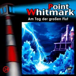 Cover - Point Whitmark - 024/Am Tag der großen Flut