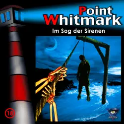 Cover - Point Whitmark - 018/Im Sog der Sirenen