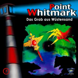 Cover - Point Whitmark - 007/Das Grab aus Wüstensand