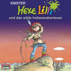 Cover - Hexe Lilli - Und das wilde Indianerabenteuer