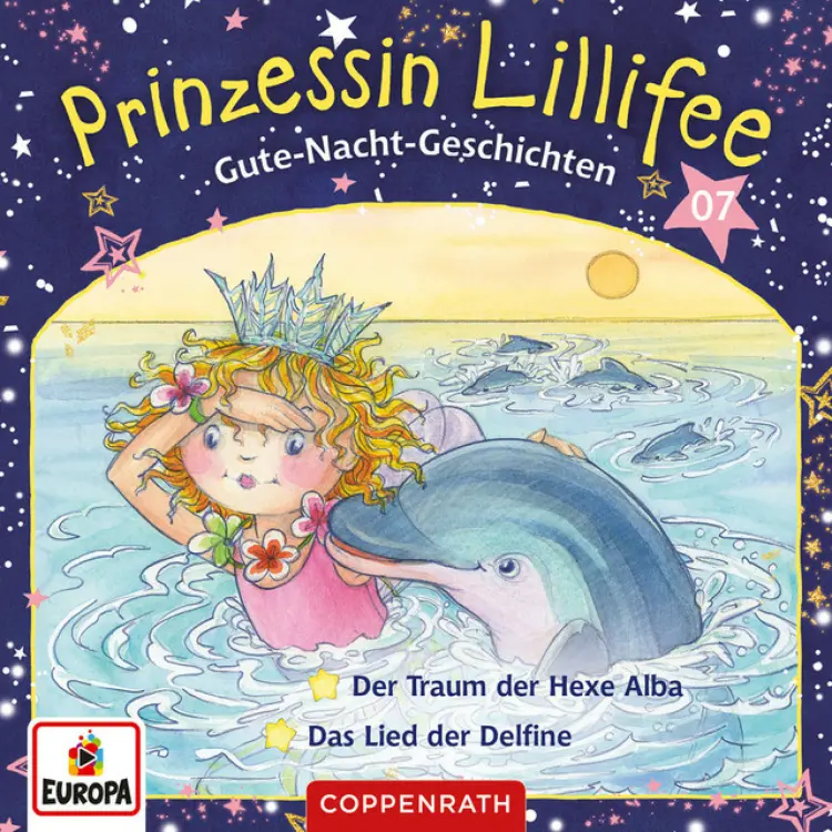 Cover von Prinzessin Lillifee - Band 7 - Gute-Nacht-Geschichten Folge 13+14 - Der Traum der Hexe Alba/Das Lied der Delfine