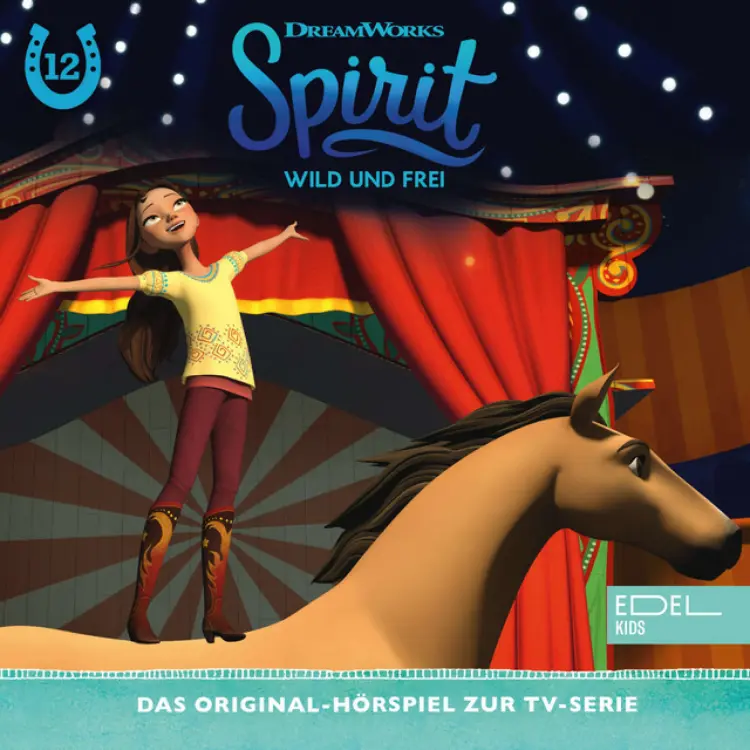 Cover von Spirit - Folge 12: Tante Cora muss bleiben / Lucky und der Zirkus (Teil 1 & 2) [Das Original-Hörspiel zur TV-Serie]