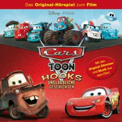 Cover - Disney - Cars - Cars Toon - Hooks unglaubliche Geschichten (Das Original-Hörspiel zu den TV-Kurzfilmen)