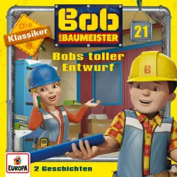 Cover - Bob der Baumeister - 21/Bobs toller Entwurf (Die Klassiker)