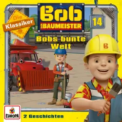 Cover - Bob der Baumeister - 14/Bobs bunte Welt (Die Klassiker)