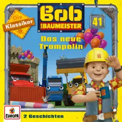 Cover - Bob der Baumeister - 41/Das neue Trampolin (Die Klassiker)