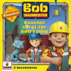 Cover - Bob der Baumeister - 04/Kuschel sorgt für Aufregung (Die Klassiker)