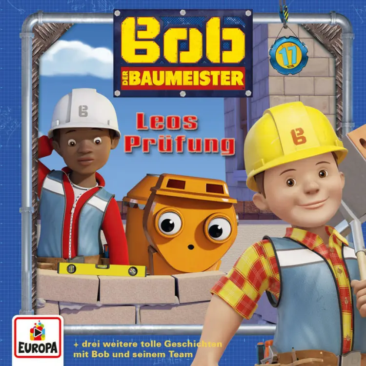 Cover von Bob der Baumeister - Folge 17 - Leos Prüfung