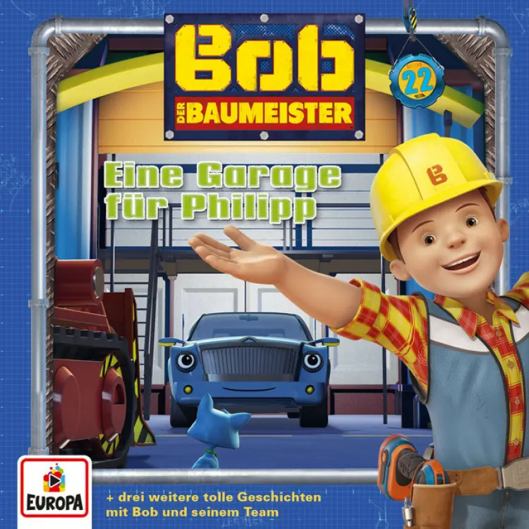 Cover von Bob der Baumeister - Folge 22 - Eine Garage für Philip