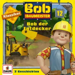 Cover - Bob der Baumeister - 12/Bob der Entdecker (Die Klassiker)