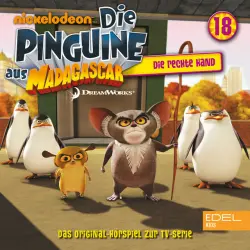 Cover - Die Pinguine aus Madagascar - Folge 18: Die rechte Hand (Das Original-Hörspiel zur TV-Serie)