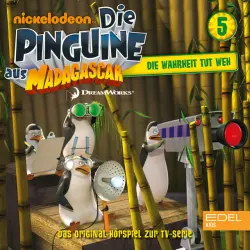 Cover - Die Pinguine aus Madagascar - Folge 5: Die Wahrheit tut weh (Das Original-Hörspiel zur TV-Serie)