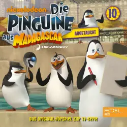 Cover - Die Pinguine aus Madagascar - Folge 10: Abgetaucht (Das Original-Hörspiel zur TV-Serie)